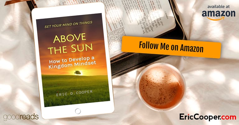 Elevate Your Perspective with “Set Your Mind on Things Above the Sun” – Kindle Edition Sale!