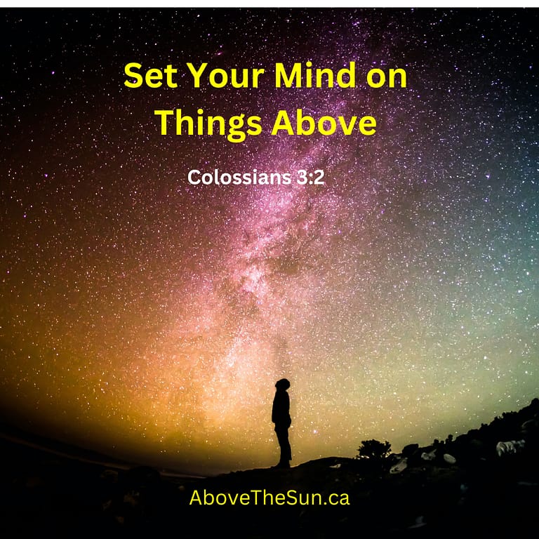 Set your mind on things above…